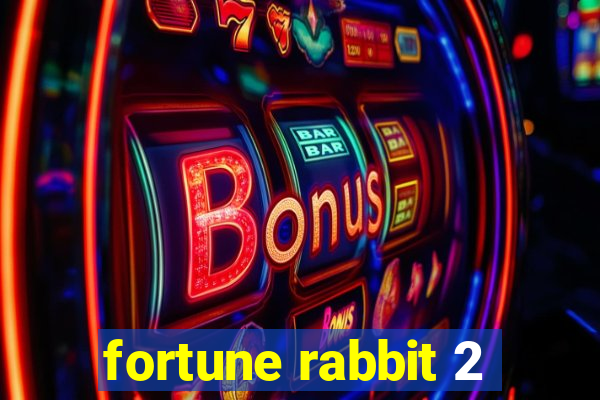fortune rabbit 2